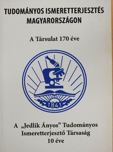 Holló Csaba - A "Jedlik Ányos" Tudományos Ismeretterjesztő Társaság 10 éve [antikvár]