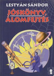 LESTYÁN SÁNDOR - Jóskönyv - Álomfejtés [antikvár]
