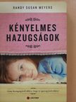 Randy Susan Meyers - Kényelmes hazugságok [antikvár]