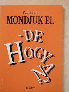 Paul Little - Mondjuk el - de hogyan? [antikvár]