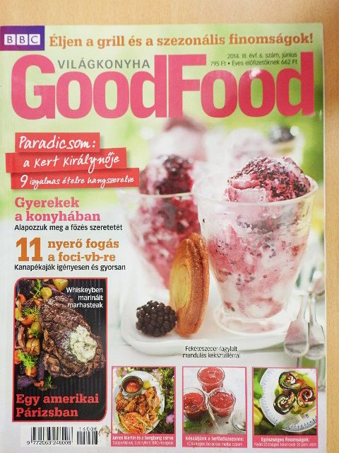 Harmath Csaba - BBC GoodFood Világkonyha 2014. június [antikvár]