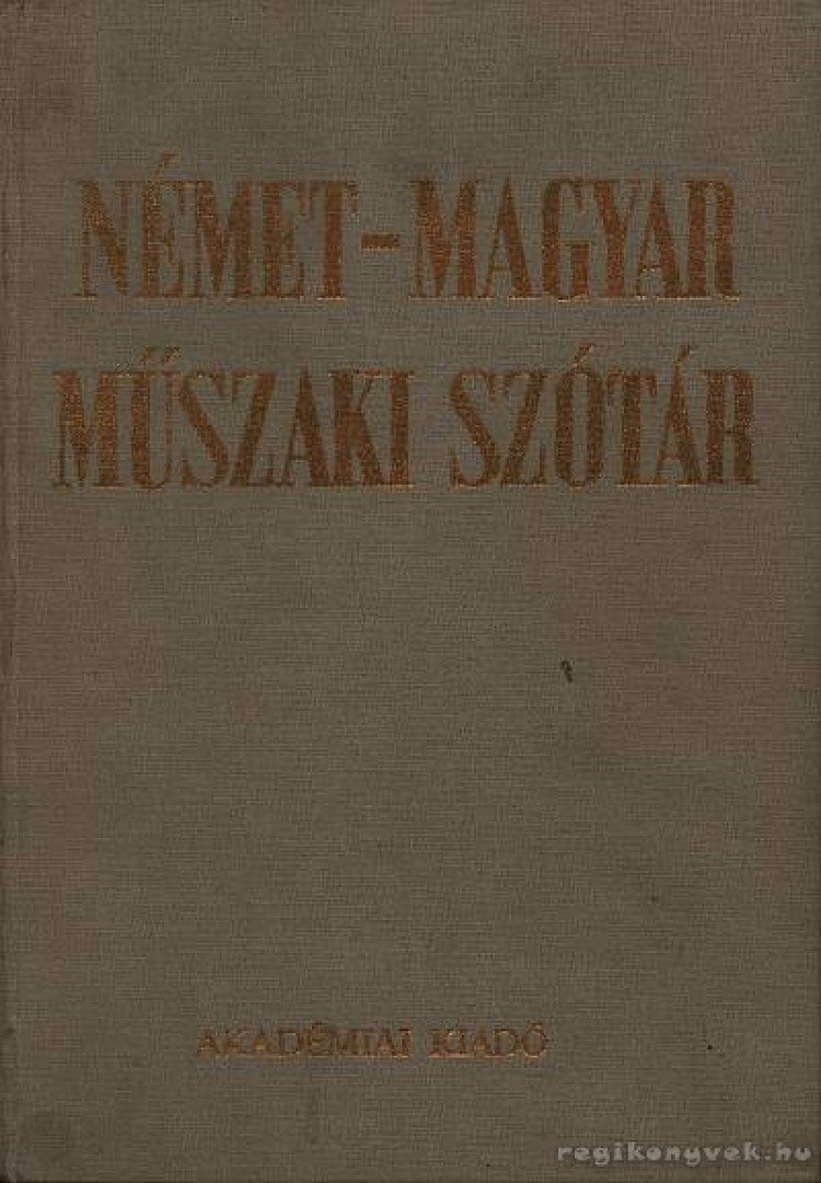 Klár János, Nagy Ernő - Német-magyar műszaki szótár [antikvár]