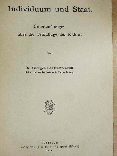 Dr. Georges Chatterton-Hill - Individuum und Staat [antikvár]
