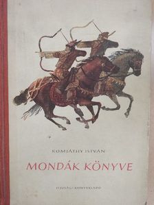 Komjáthy István - Mondák könyve [antikvár]