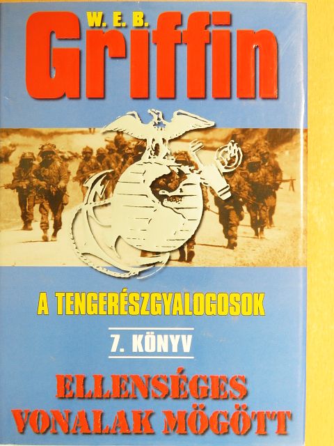 W. E. B. Griffin - Ellenséges vonalak mögött [antikvár]