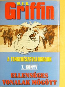 W. E. B. Griffin - Ellenséges vonalak mögött [antikvár]