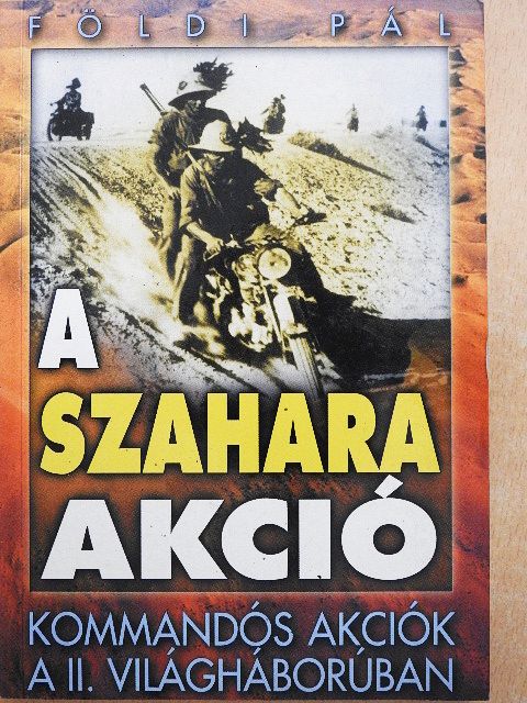 Földi Pál - A Szahara akció/A kegyetlen dzsungel [antikvár]