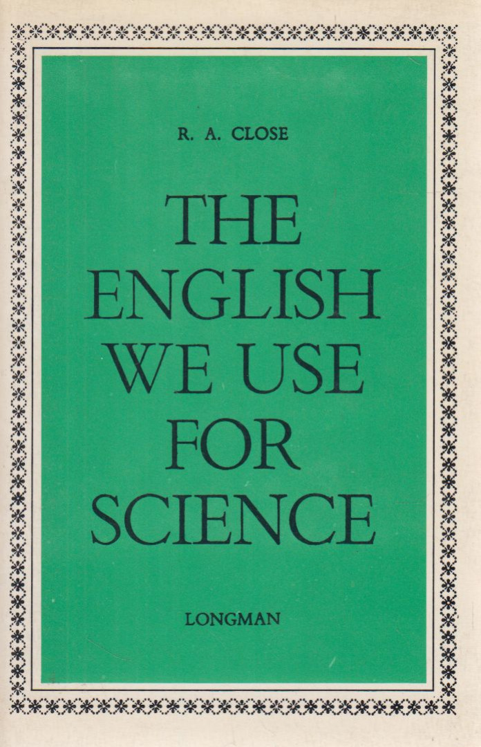 R. A. Close - The English We Use For Science [antikvár]