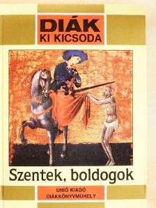 Grabner Mária - Szentek, boldogok [antikvár]