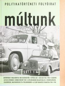 Fiziker Róbert - Múltunk 2011/4. [antikvár]