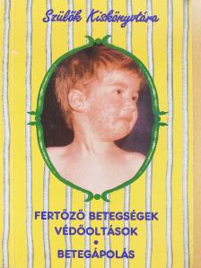Dr. Jellinek Kinga - Fertőző betegségek, védőoltások/Betegápolás (dedikált példány) [antikvár]