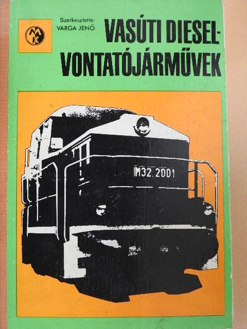 Bakó Béla - Vasúti Diesel-vontatójárművek [antikvár]