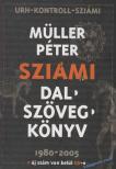 Müller Péter Sziámi - Dalszövegkönyv [antikvár]