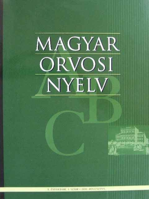 Bárdosi Vilmos - Magyar Orvosi Nyelv 2010. augusztus [antikvár]