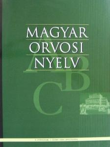 Bárdosi Vilmos - Magyar Orvosi Nyelv 2010. augusztus [antikvár]