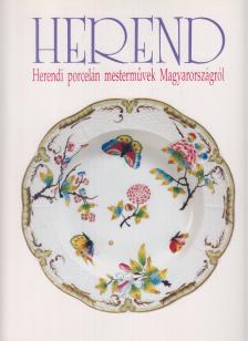 Dr. Rácz István - Herend - Herendi porcelán mesterművek Magyarországról (japán-angol) [antikvár]