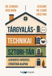 Dr. Csordás Hédi Virág - Ecsediné Dr. Szabó Krisztina - Tárgyalástechnikai sztori-tár