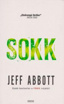 Jeff Abbott - Sokk [antikvár]