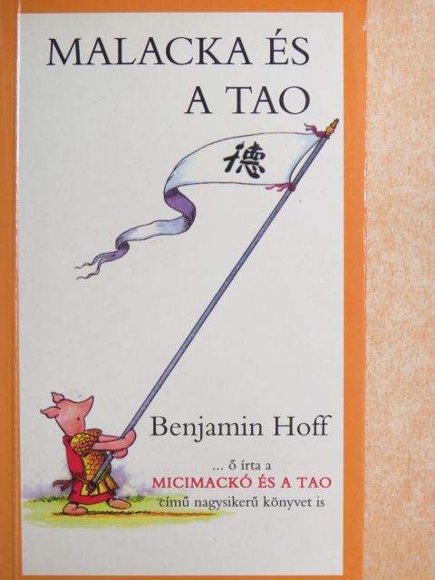 Benjamin Hoff - Malacka és a tao [antikvár]