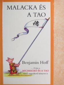 Benjamin Hoff - Malacka és a tao [antikvár]