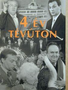 Agárdi Péter - 4 év tévúton [antikvár]