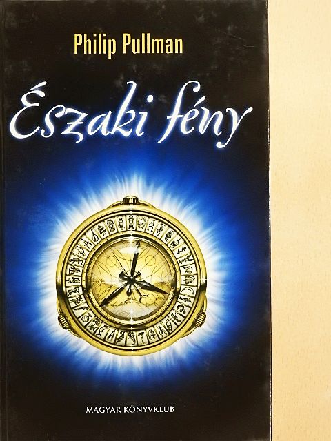 Philip Pullman - Északi fény [antikvár]