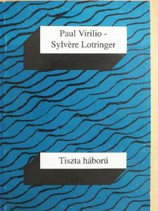 Paul Virilio - Tiszta háború [antikvár]