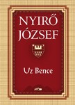 NYÍRŐ JÓZSEF - Uz Bence [eKönyv: epub, mobi, pdf]