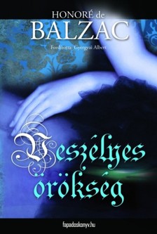 BALZAC, HONOR - Veszélyes örökség [eKönyv: epub, mobi]
