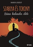 Bakos László - Szablya és torony [eKönyv: epub, mobi]