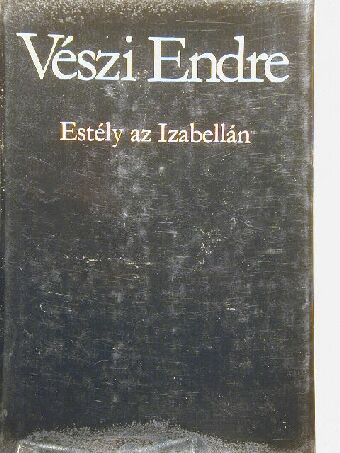 Vészi Endre - Estély az Izabellán [antikvár]