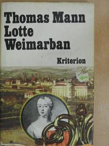 Thomas Mann - Lotte Weimarban [antikvár]
