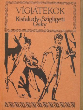 Csiky Gergely - Vígjátékok [antikvár]