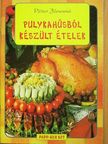 Péter Jánosné - Pulykahúsból készült ételek [antikvár]