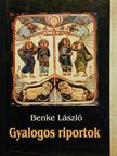 Benke László - Gyalogos riportok [antikvár]