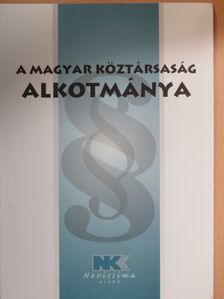 A Magyar Köztársaság Alkotmánya [antikvár]