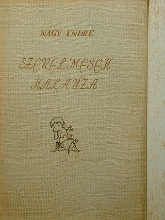 Nagy Endre - Szerelmesek kalauza [antikvár]