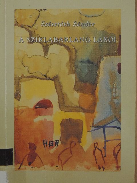 Szásztóth Sándor - A sziklabarlang lakói [antikvár]