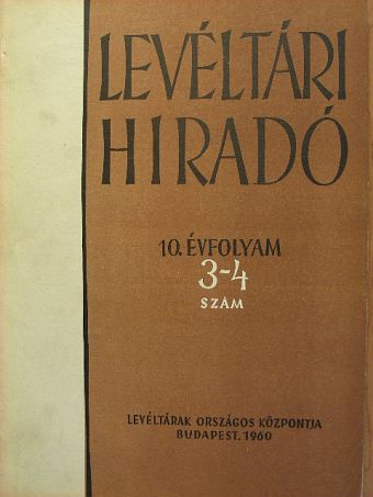 Albek Károly - Levéltári Híradó 1960. október-december [antikvár]