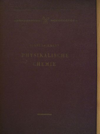 Dr. Horst Sackmann - Physikalische Chemie [antikvár]