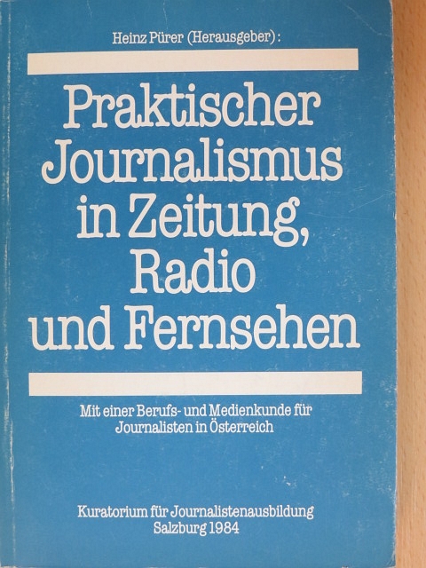 Fritz Csoklich - Praktischer Journalismus in Zeitung, Radio und Fernsehen [antikvár]