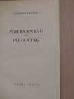 Vághidi Ferenc - Nyersanyag és pótanyag [antikvár]