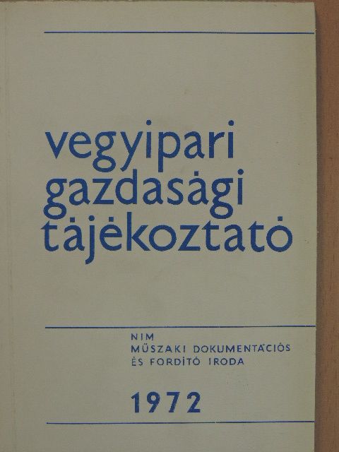 Dr. Hartwig István - Vegyipari Gazdasági Tájékoztató 1972/3. [antikvár]
