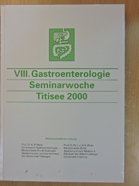 C. Ell - VIII. Gastroenterologie Seminarwoche Titisee 2000 [antikvár]