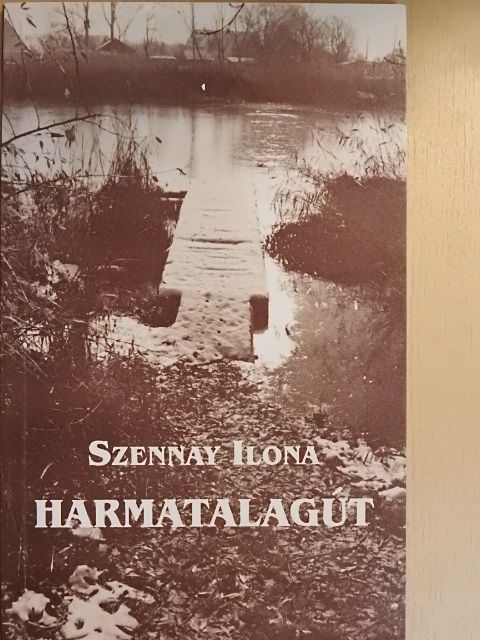 Szennay Ilona - Harmatalagút [antikvár]