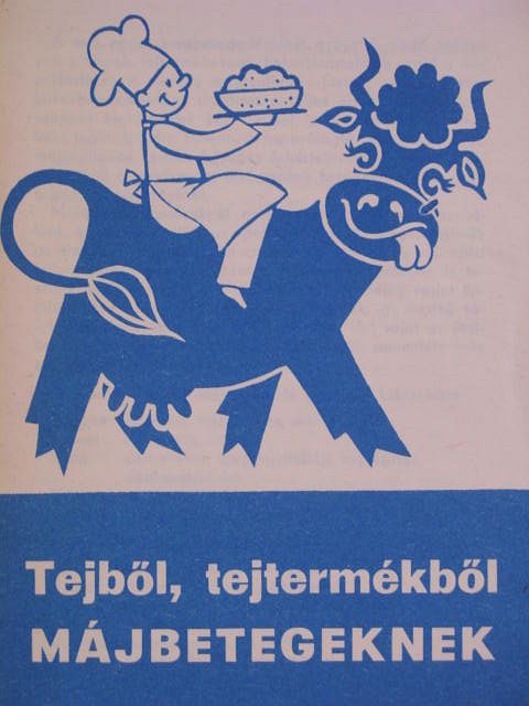 L. Deli Magda - Tejből, tejtermékből májbetegeknek [antikvár]