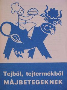 L. Deli Magda - Tejből, tejtermékből májbetegeknek [antikvár]