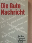 Die Gute Nachricht [antikvár]