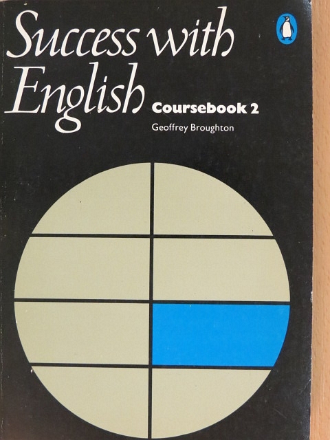 Geoffrey Broughton - Success with English - Coursebook 2 [antikvár]