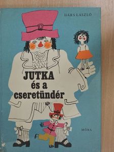Hárs László - Jutka és a cseretündér (dedikált példány) [antikvár]